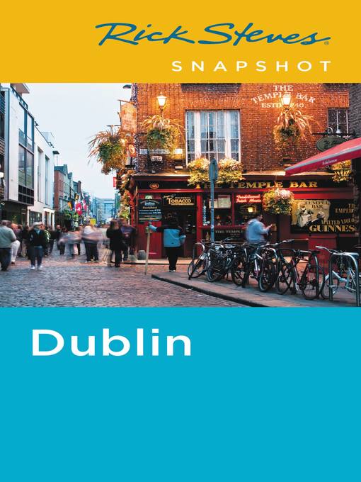 Title details for Rick Steves Snapshot Dublin by Rick Steves - Available